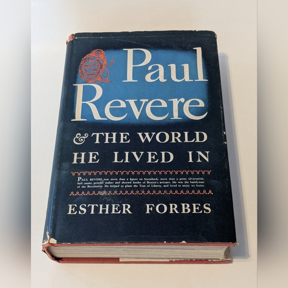 Paul Revere & the World He Lived In by Esther Forbes, First Edition